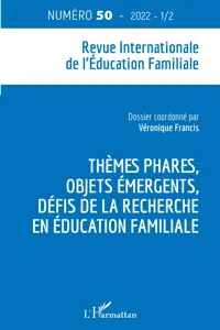 Thèmes phares, objets émergents, défis de la recherche en éducation familiale_cover