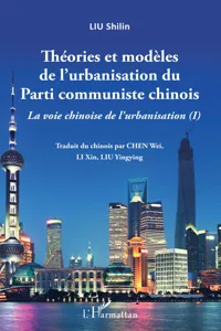 Théories et modèles de l'urbanisation du Parti communiste chinois_cover