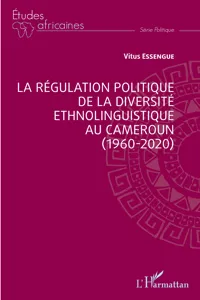 La régulation politique de la diversité ethnolinguistique au Cameroun_cover