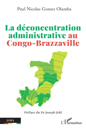 La déconcentration administrative au Congo-Brazzaville