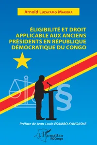 Eligibilité et droit applicable aux anciens présidents en République démocratique du Congo_cover