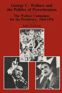 George C. Wallace and the Politics of Powerlessness_cover