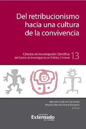 Del retribucionismo hacia la cultura de la convivencia