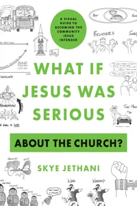 What If Jesus Was Serious about the Church?_cover