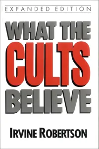 What The Cults Believe_cover