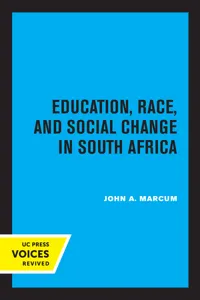 Education, Race, and Social Change in South Africa_cover