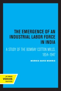 The Emergence of an Industrial Labor Force in India_cover