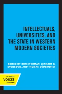Intellectuals, Universities, and the State in Western Modern Societies_cover