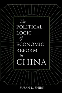 The Political Logic of Economic Reform in China_cover