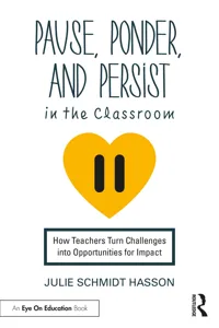 Pause, Ponder, and Persist in the Classroom_cover