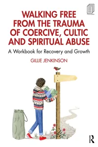 Walking Free from the Trauma of Coercive, Cultic and Spiritual Abuse_cover