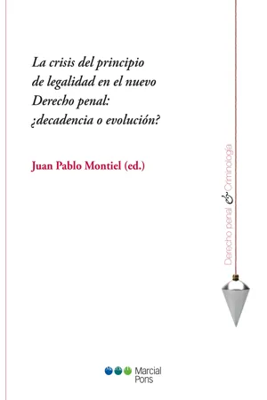 La crisis del principio de legalidad en el nuevo Derecho penal