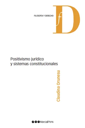 Positivismo jurídico y sistemas constitucionales