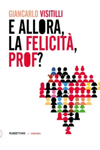 E allora, la felicità, prof?_cover