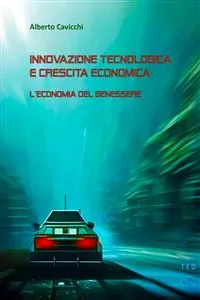 Innovazione tecnologica e crescita economica_cover