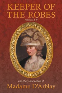 Keeper of the Robes - The Diary and Letters of Madame D'Arblay_cover