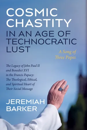 Cosmic Chastity in an Age of Technocratic Lust: A Song of Three Popes