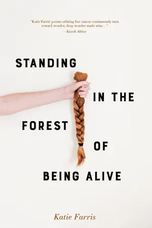 Standing in the Forest of Being Alive