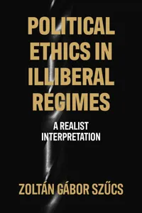 Political ethics in illiberal regimes_cover