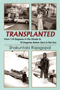 TRANSPLANTED From 110 Degrees in the Shade to 10 Degrees Below Zero in the Sun_cover