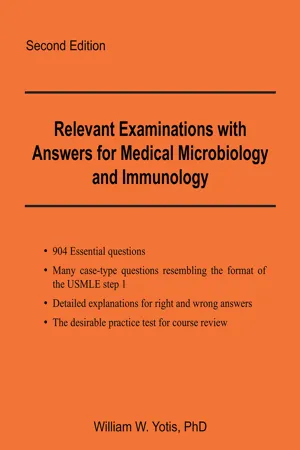 Relevant Examinations with Answers for Medical Microbiology and Immunology