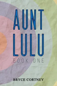 Aunt Lulu: Book One_cover