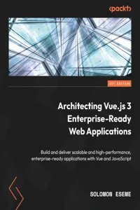 Architecting Vue.js 3 Enterprise-Ready Web Applications_cover