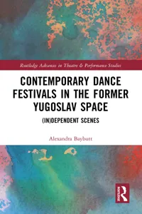 Contemporary Dance Festivals in the Former Yugoslav Space_cover