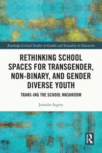 Rethinking School Spaces for Transgender, Non-binary, and Gender Diverse Youth_cover