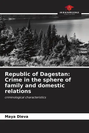 Republic of Dagestan: Crime in the sphere of family and domestic relations