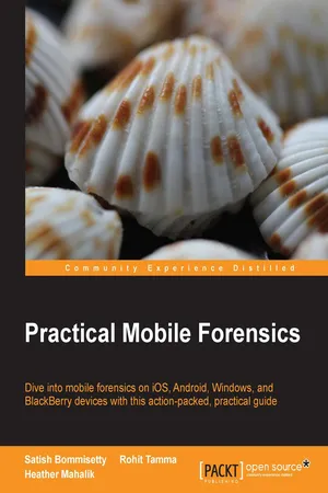 Practical Mobile Forensics