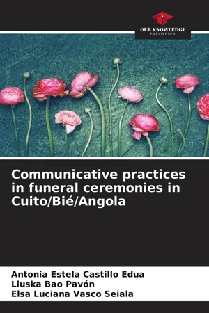Communicative practices in funeral ceremonies in Cuito/Bié/Angola