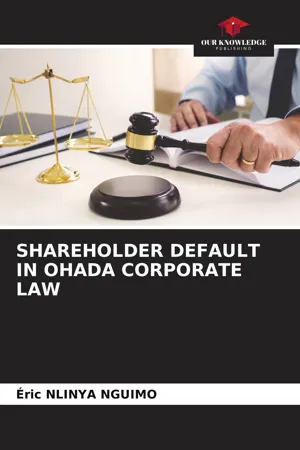 SHAREHOLDER DEFAULT IN OHADA CORPORATE LAW