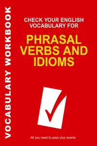 Check Your English Vocabulary for Phrasal Verbs and Idioms_cover