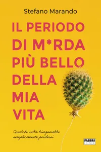 Il periodo di m*rda più bello della mia vita_cover