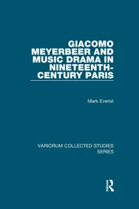 Giacomo Meyerbeer and Music Drama in Nineteenth-Century Paris_cover