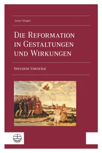 Die Reformation in Gestaltungen und Wirkungen_cover