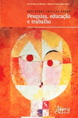[PDF] Reflexões Críticas sobre Pesquisa, Educação e Trabalho by Branca ...