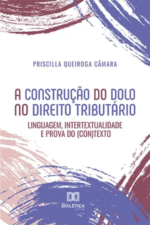 A construção do dolo no direito tributário