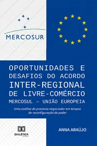 Oportunidades e Desafios do Acordo Inter-Regional de Livre- Comércio MERCOSUL – União Europeia_cover