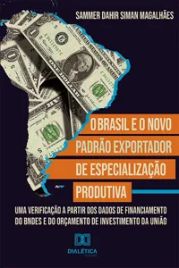 O Brasil e o Novo Padrão exportador de especialização produtiva_cover