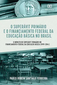 O Superávit Primário e o Financiamento Federal da Educação Básica no Brasil_cover