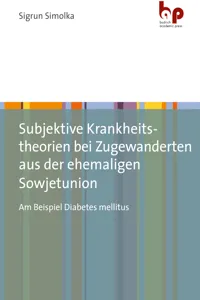 Subjektive Krankheitstheorien bei Zugewanderten aus der ehemaligen Sowjetunion_cover