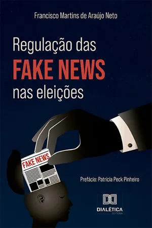 Regulação das fake news nas eleições