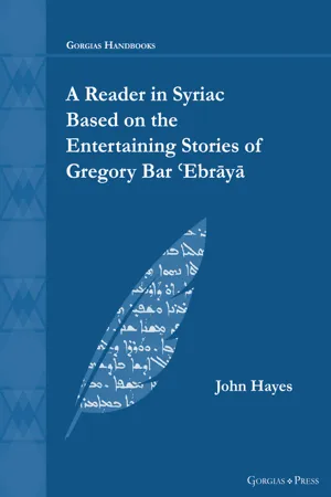 A Reader in Syriac Based on the Entertaining Stories of Gregory Bar ʿEbrāyā