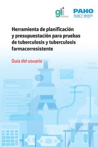 Herramienta de planificación y presupuestación para pruebas de tuberculosis y tuberculosis farmacorresistente_cover