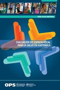 Evaluación del espacio fiscal para la salud en Guatemala_cover