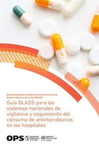 Guía GLASS para los sistemas nacionales de vigilancia y seguimiento del consumo de antimicrobianos en los hospitales_cover