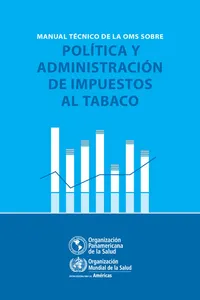 Manual técnico de la OMS sobre política y administración de impuestos al tabaco_cover