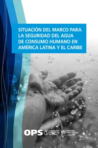 Situación del marco para la seguridad del agua de consumo humano en América Latina y el Caribe_cover